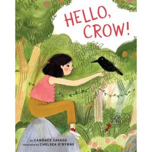 Hello, Crow - by  Candace Savage (Hardcover) - 1 of 1