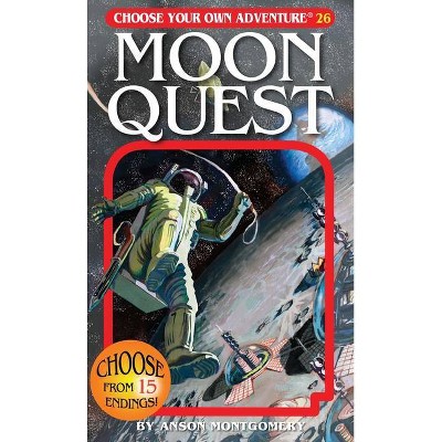 Moon Quest - (Choose Your Own Adventure) by  Anson Montgomery (Paperback)