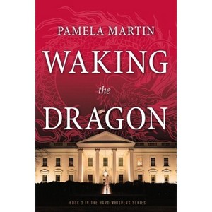 Waking the Dragon - by  Pamela Martin (Paperback) - 1 of 1