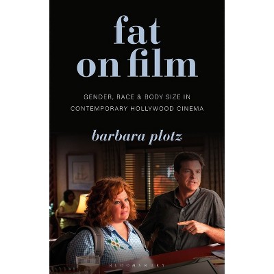 Fat on Film - (Library of Gender and Popular Culture) by  Barbara Plotz (Paperback)