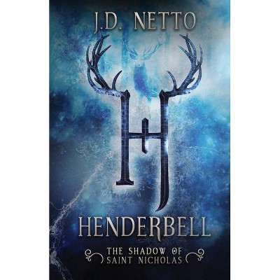 Henderbell - by  J D Netto (Paperback)