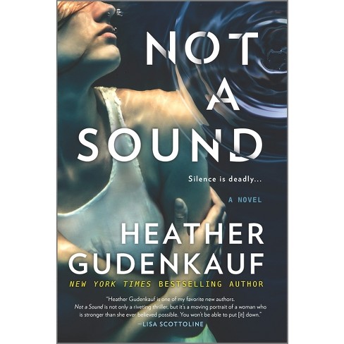 Not a Sound -  by Heather Gudenkauf (Paperback) - image 1 of 1