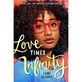 Love Times Infinity - by  Lane Clarke (Paperback)