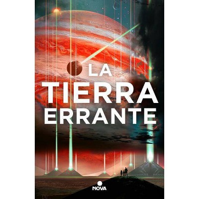 La Tierra Errante / The Wandering Earth - by  Cixin Liu (Paperback)