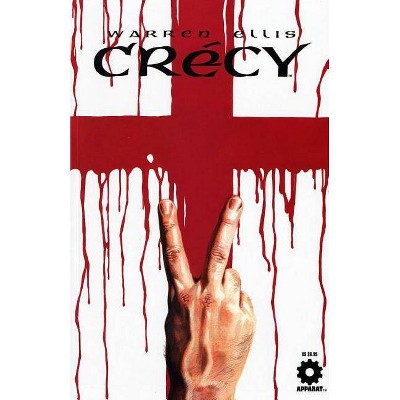 Warren Ellis' Crecy - (Paperback)