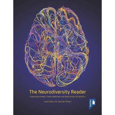 The Neurodiversity Reader - by  Damian Milton (Paperback)