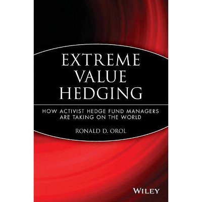 Extreme Value Hedging - by  Ronald D Orol (Paperback)