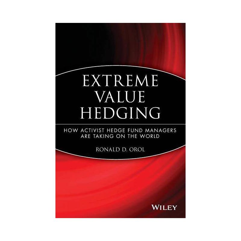 Extreme Value Hedging - by  Ronald D Orol (Paperback), 1 of 2