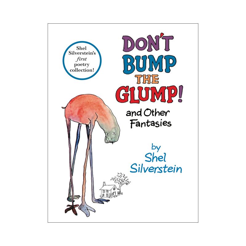 Don't Bump the Glump! And Other Fantasie (Reissue) (Hardcover) by Shel Silverstein, 1 of 2