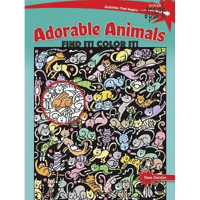 Spark Adorable Animals Find It! Color It! - (Dover Children's Activity Books) by  Diana Zourelias (Paperback)