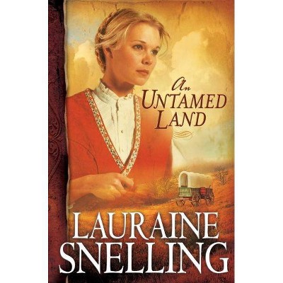 An Untamed Land - (Red River of the North) by  Lauraine Snelling (Paperback)