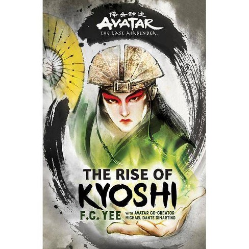 Avatar, The Last Airbender: The Rise Of Kyoshi (the Kyoshi ...