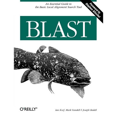 BLAST - by  Ian Korf & Mark Yandell & Joseph Bedell (Paperback)