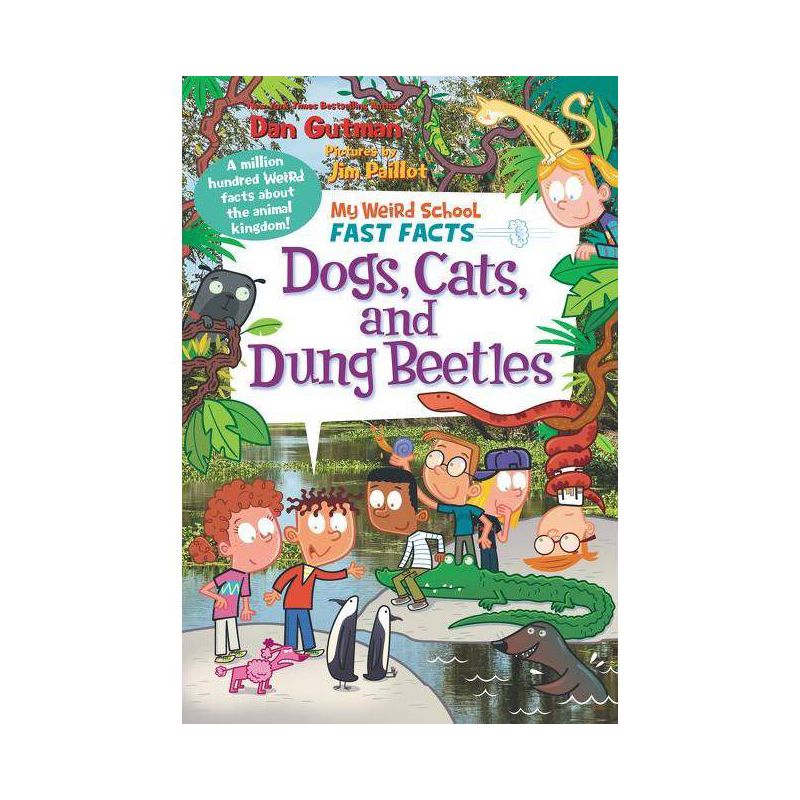 My Weird School Fast Facts: Dogs, Cats, and Dung Beetles - by  Dan Gutman (Paperback), 1 of 2