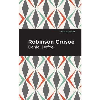 Robinson Crusoe - (Mint Editions (Grand Adventures)) by  Daniel Dafoe (Hardcover)