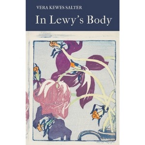 In Lewy's Body - by  Vera Kewes Salter (Paperback) - 1 of 1