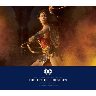 DC: Collecting the Multiverse - by  Andrew Farago (Hardcover)