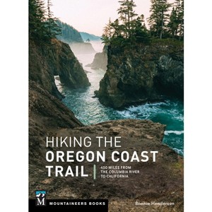 Hiking the Oregon Coast Trail - by  Bonnie Henderson (Paperback) - 1 of 1