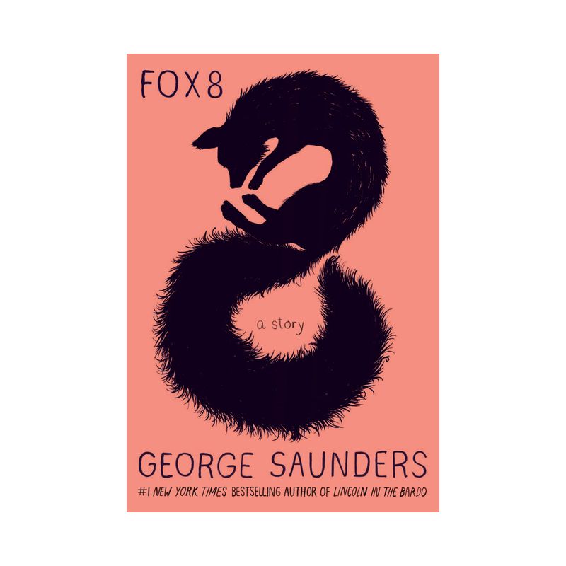 Fox 8 - by  George Saunders (Hardcover), 1 of 2