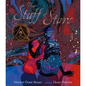 The Stuff of Stars - (Wondrous World) by  Marion Dane Bauer (Hardcover) - 1 of 1
