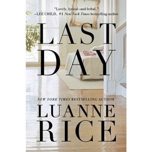 Last Day - by  Luanne Rice (Paperback) - 1 of 1
