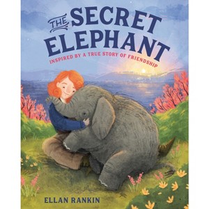 The Secret Elephant - by  Ellan Rankin (Hardcover) - 1 of 1