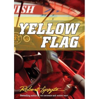 Yellow Flag - by  Robert Lipsyte (Paperback)