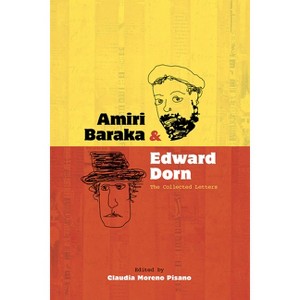 Amiri Baraka and Edward Dorn - (Recencies Series: Research and Recovery in Twentieth-Century) by  Claudia Moreno Pisano (Paperback) - 1 of 1