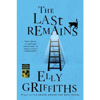 The Last Remains - by  Elly Griffiths (Paperback)