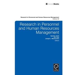 Research in Personnel and Human Resources Management - by  Hui Laio & Joseph Martocchio & Hui Liao & Aparna Joshi (Hardcover) - 1 of 1
