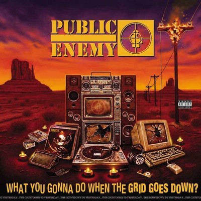 Public Enemy - What You Gonna Do When The Grid Goes Down? (LP) (EXPLICIT LYRICS) (Vinyl)