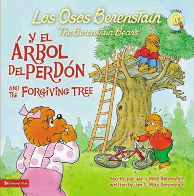 Los Osos Berenstain Y El Árbol del Perdón / And the Forgiving Tree - (Paperback)