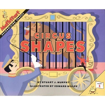 Circus Shapes - (Mathstart 1) by  Stuart J Murphy (Paperback)