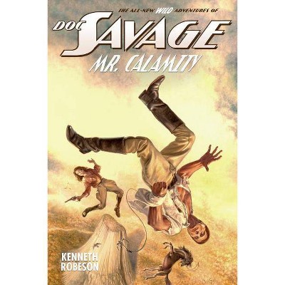 Doc Savage - (Wild Adventures of Doc Savage) by  Lester Dent & Will Murray (Paperback)