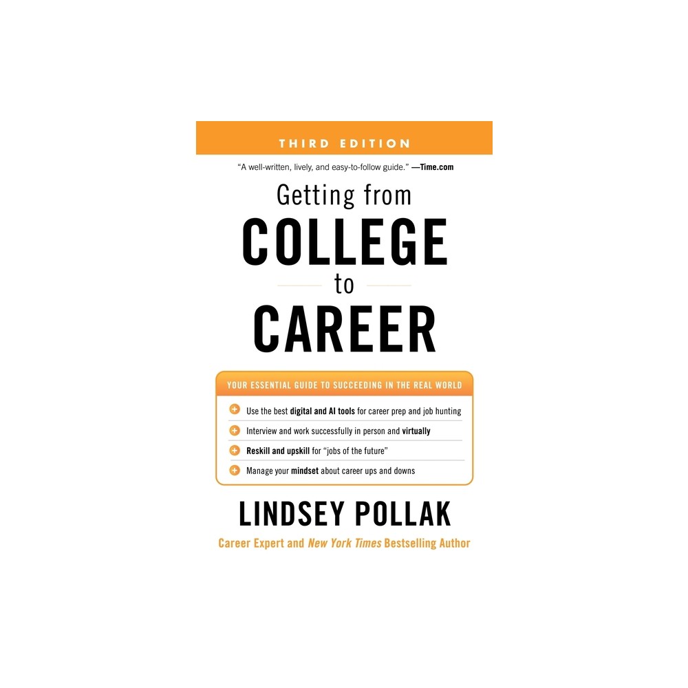 Getting from College to Career Third Edition - by Lindsey Pollak (Paperback)