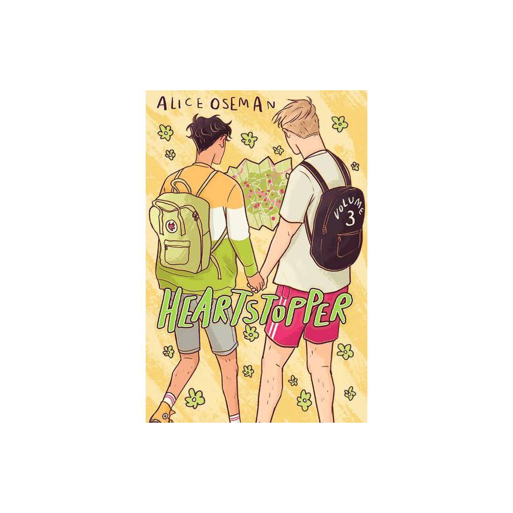 Heartstopper: Volume 3: A Graphic Novel (Heartstopper #3), 3 - by Alice Oseman (Paperback)