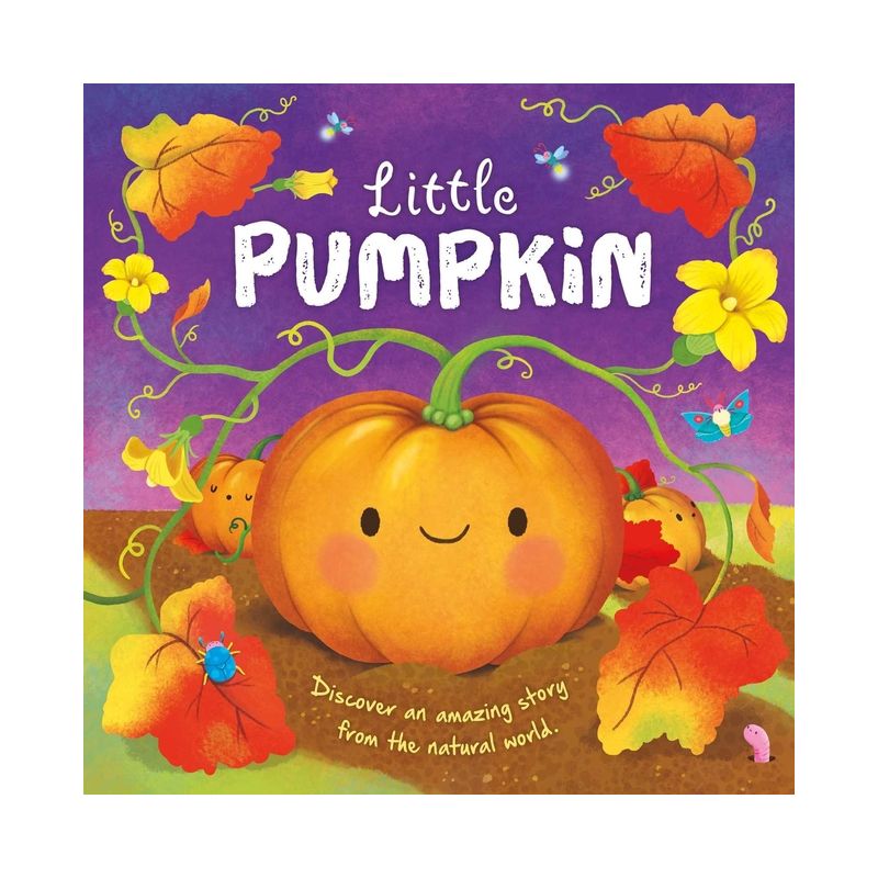 Nature Stories: Little Pumpkin-Discover an Amazing Story from the Natural World - by  Igloobooks (Board Book), 1 of 2