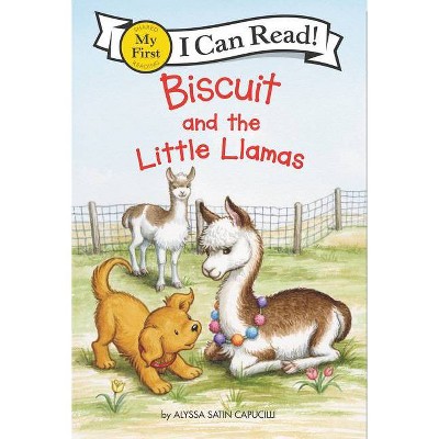 Biscuit and the Little Llamas - (My First I Can Read) by Alyssa Satin Capucilli