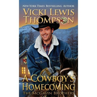 A Cowboy's Homecoming - (McGavin Brothers) by  Vicki Lewis Thompson (Paperback)