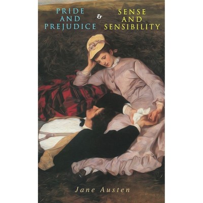 Pride and Prejudice & Sense and Sensibility - by  Jane Austen (Paperback)