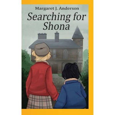 Searching for Shona - by  Margaret J Anderson (Paperback)