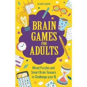 Brain Games for Adults - by  Gareth Moore (Paperback) - 1 of 1