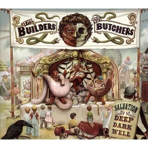Builders & the Butchers - Salvation Is a Deep Dark Well (CD) - 1 of 1