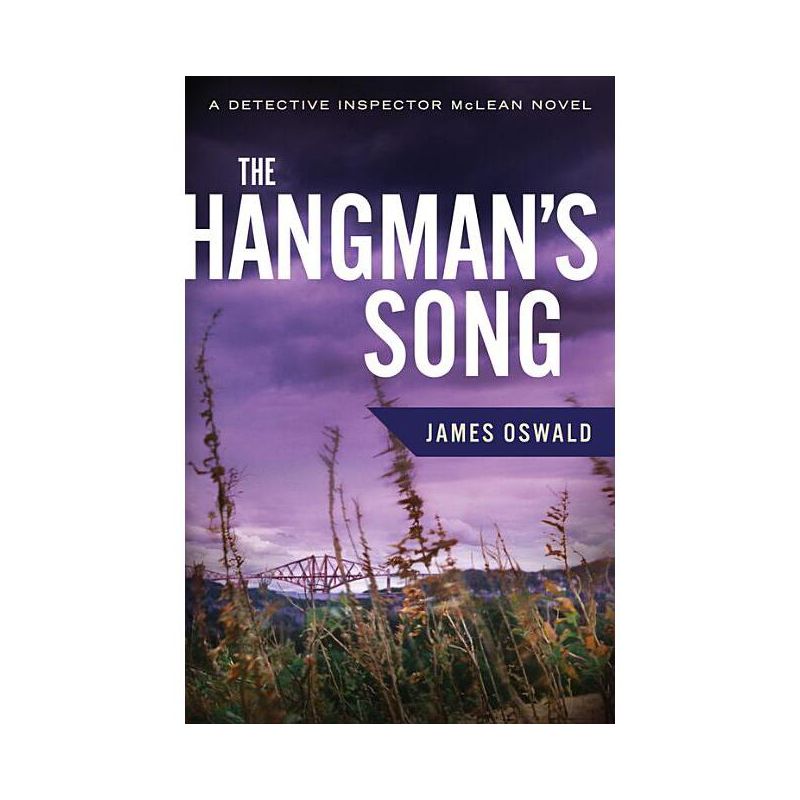 Hangman's Song - (Detective Inspector MacLean) by  James Oswald (Paperback), 1 of 2