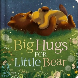 Big Hugs for Little Bear - by  Igloobooks (Board Book) - 1 of 1