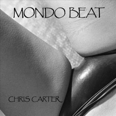 Chris Carter - Mondo Beat (Vinyl)