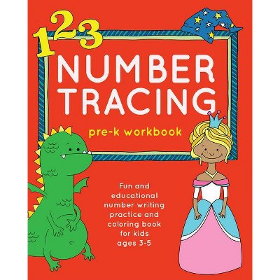 Number Tracing Pre-K Workbook - (Books for Kids Ages 3-5) by  Brown Lab Editors of Little (Paperback)