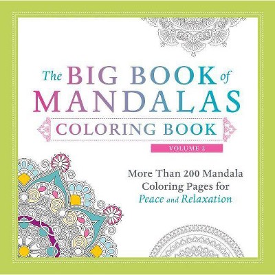 The Big Book of Mandalas Coloring Book, Volume 2 - by  Adams Media (Paperback)