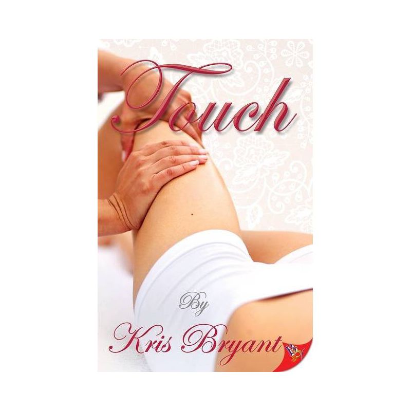 Touch - by  Kris Bryant (Paperback), 1 of 2