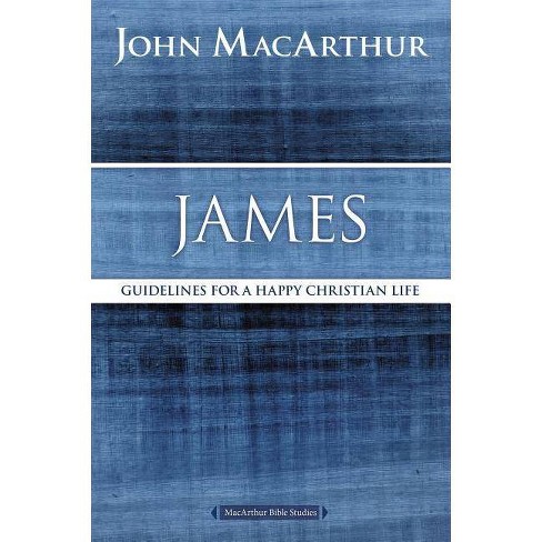 James - (MacArthur Bible Studies) by  John F MacArthur (Paperback) - image 1 of 1